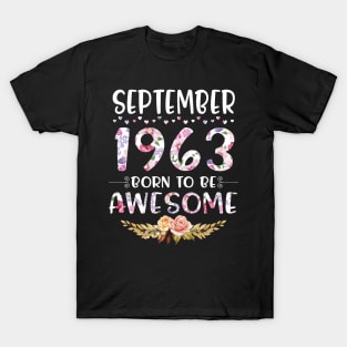 September 1963 Born To Be Awesome Happy Birthday 57 Years old to me you mommy sister daughter T-Shirt